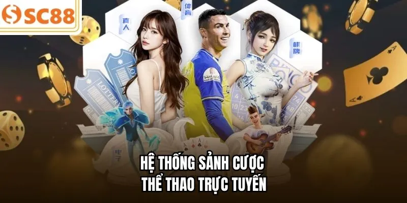 Hệ thống sảnh cược thể thao trực tuyến 
