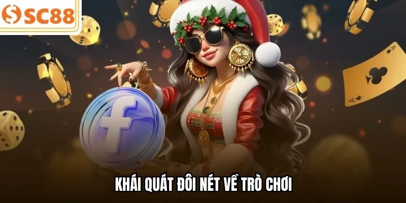 Khái quát đôi nét về trò chơi 